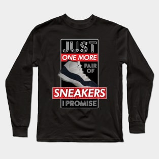 Just One More Pair Of Sneakers I Promise v4 Long Sleeve T-Shirt